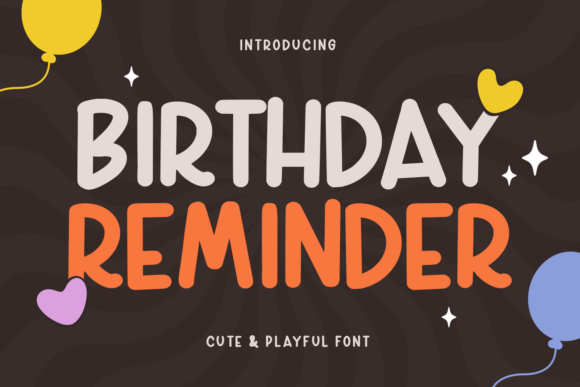 Birthday Reminder: A Handwritten Font for Creative Projects