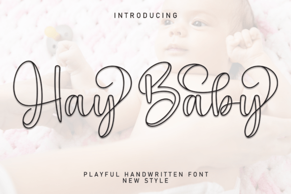 Hay Baby Font: A Delightful Handwritten Script for Warm and Playful Design